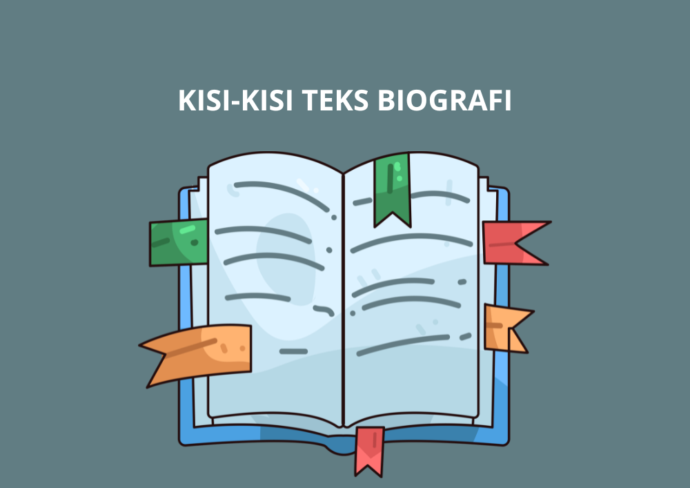 Kisi-Kisi Teks Biografi Bahasa Indonesia Kelas X